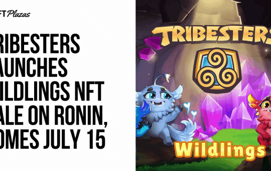 Tribesters Launches Wildlings NFT Sale on Ronin, Comes July 15