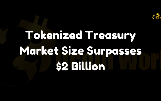 Tokenized US Treasury Market Surpasses $2 Billion