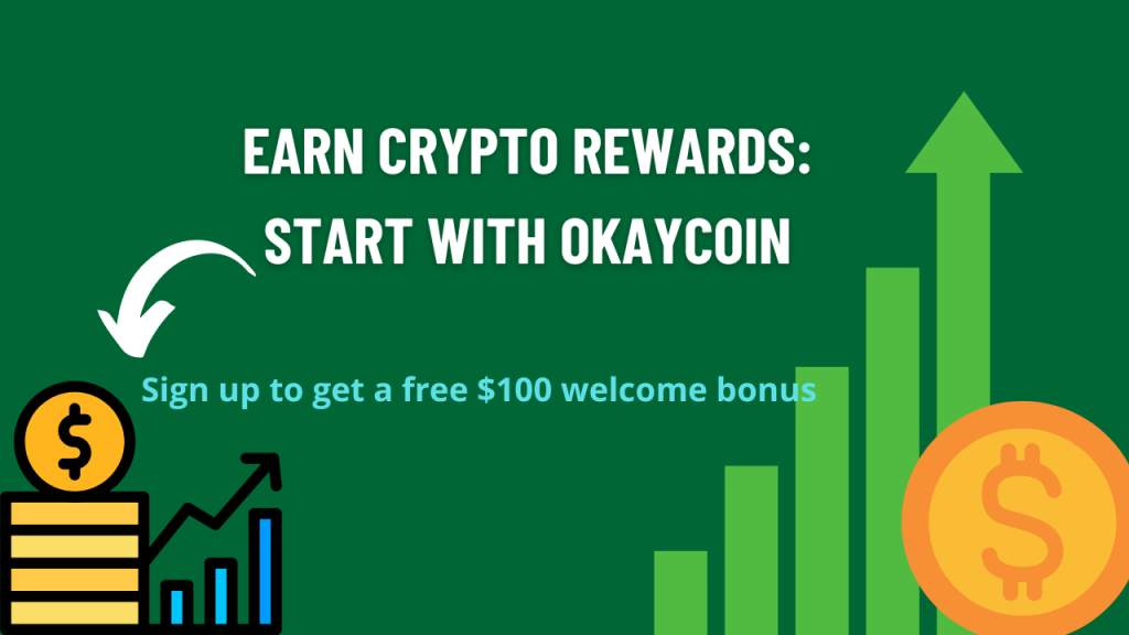 Earn Crypto Rewards: Start with OkayCoin