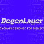 DegenLayer Introduces The First Memecoin Focused Blockchain