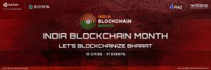 India Blockchain Month 2024 Kicks Off Yesterday with 50+ Events Across 15 Cities