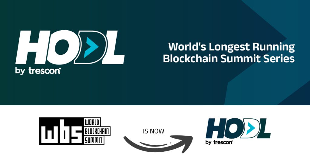 Trescon’s World Blockchain Summit Rebrands to HODL, Signalling a Bold New Era for Innovations in Blockchain and Beyond