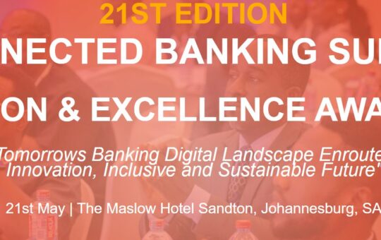 21st Edition Connected Banking Summit Innovation & Excellence Awards 2025 – Southern Africa