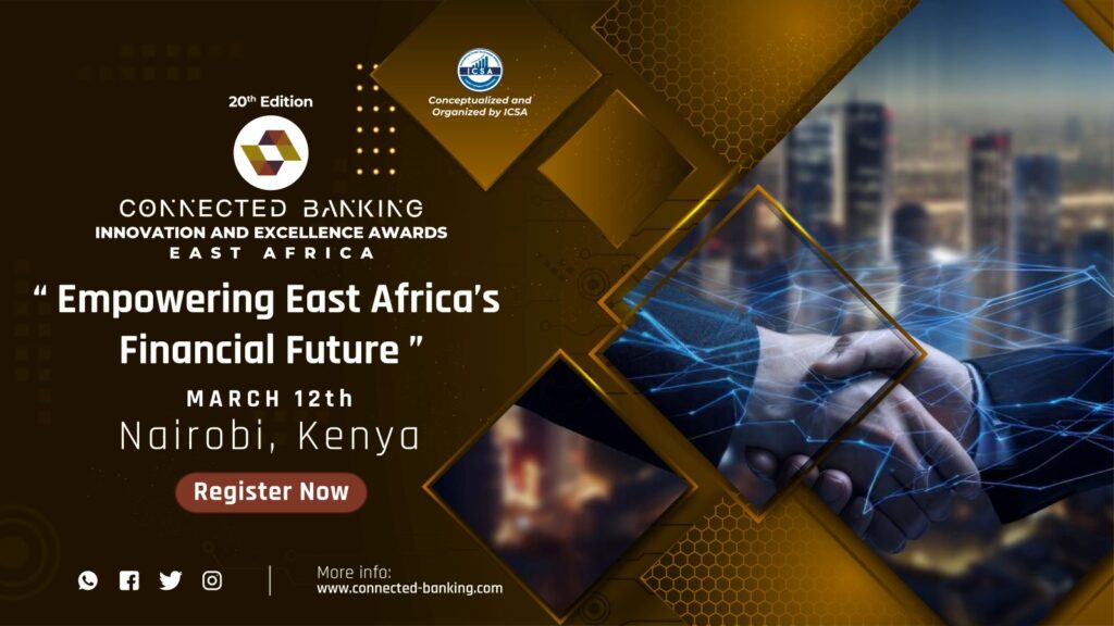 20th Edition Connected Banking Summit Innovation & Excellence Awards 2025 – East Africa