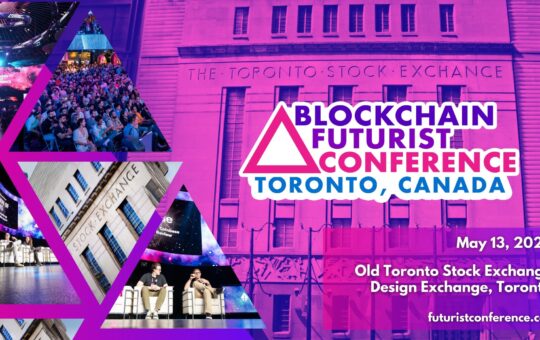 Blockchain Futurist Conference Returns to Toronto with Industry-Leading Sponsors and Activations