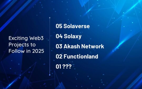 Exciting Web3 Projects to Follow in 2025