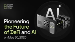 Beyond Banking Conference by WeFi: Pioneering the Future of DeFi and AI on May 30, 2025
