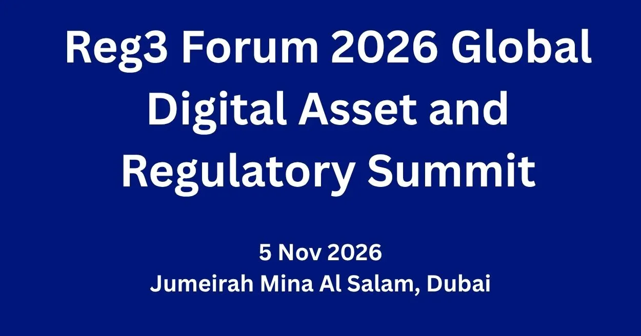 Reg3 Forum 2026 Global Digital Asset and Regulatory Summit – event banner